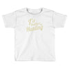 i'd rather be hunting Toddler T-shirt