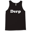 derp Tank Top