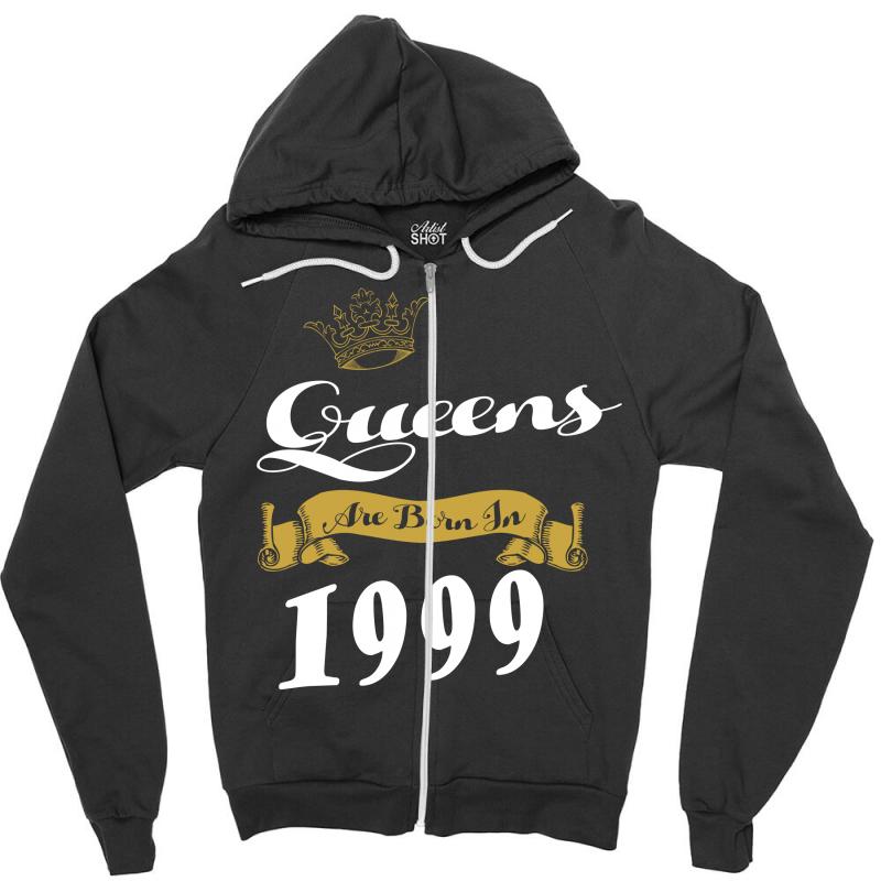 queens are born in 1999 Zipper Hoodie