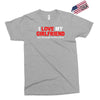 i love my girlfriend Exclusive T-shirt