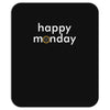 happy monday Mousepad