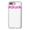 #drunk hashtag neon pink iPhone 8 Plus