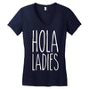 hola ladies   cool hip funny Women's V-Neck T-Shirt