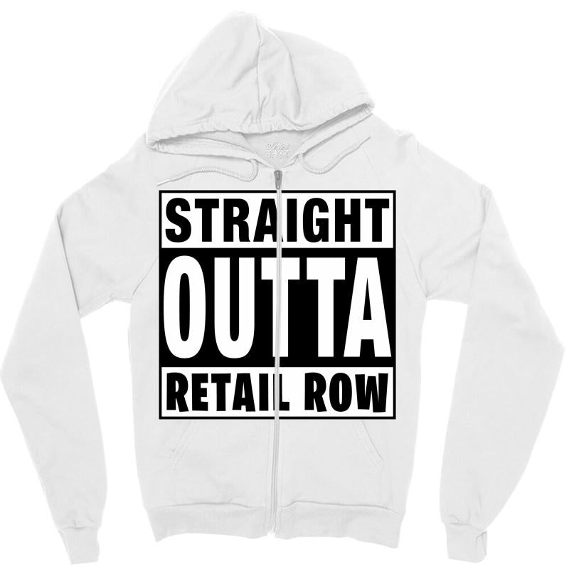 straight outta retail row Zipper Hoodie
