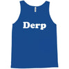 derp Tank Top