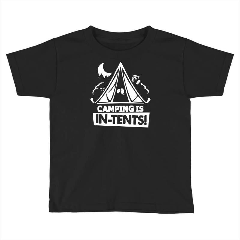 white ink camping is in tents funny Toddler T-shirt
