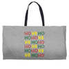 ho ho ho Weekender Totes