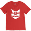 meow or never cat V-Neck Tee