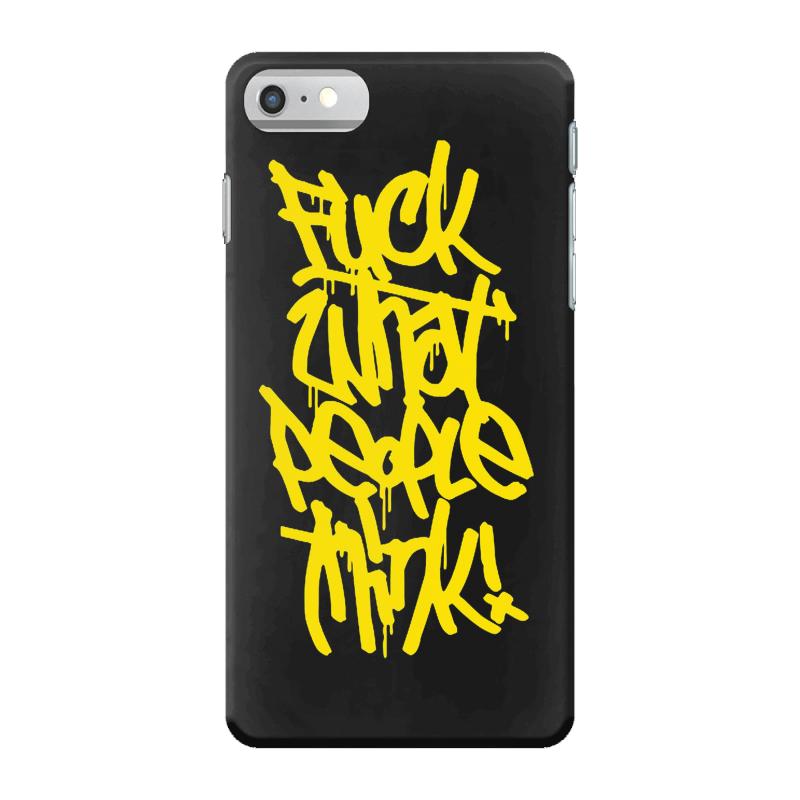 fuck what people think iPhone 7 Case