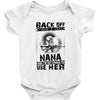 Back Of I Have A Crazy Nana And I am not Afraid To Use Her Baby Onesie