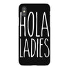 hola ladies   cool hip funny iPhoneX Case