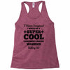 i never imagined i would be a super cool carcinoid cancer warrior kill Racerback Tank
