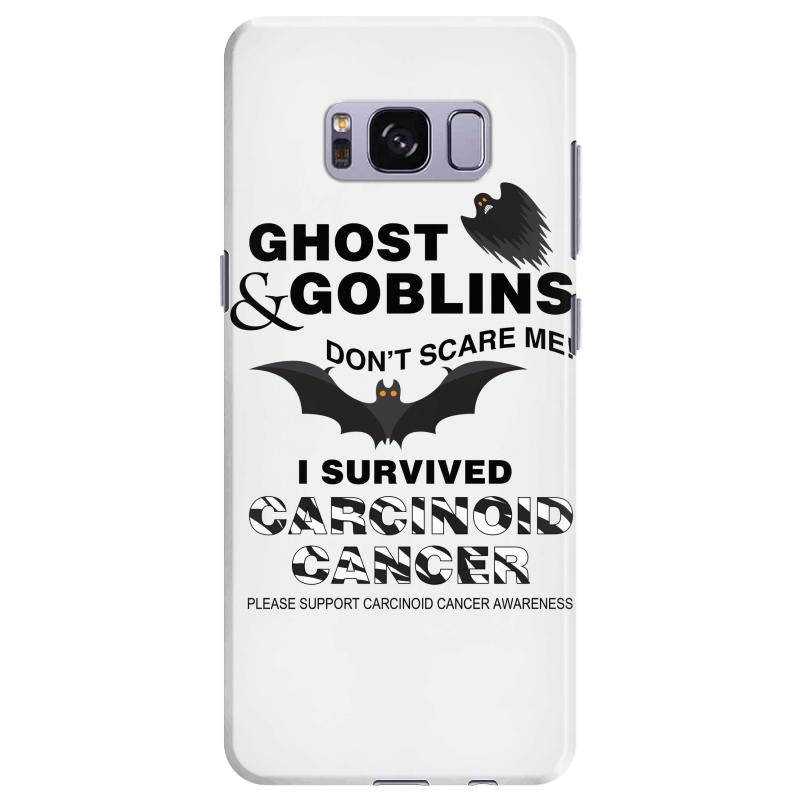 ghost & goblins don't scare me! i survived carcionid cancer please sup Samsung Galaxy S8 Plus Case