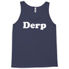 derp Tank Top