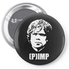(p)imp tyrion lannister Pin-back button