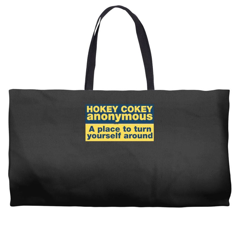 hokey cokey anonymous, ideal birthday gift or present Weekender Totes