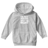 i'm not arguing i'm simply explaining why i'm right Youth Hoodie