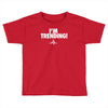 i'm trending! Toddler T-shirt