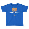 mama bear Toddler T-shirt