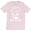 0 100 real quick T-Shirt