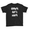 dissent dont relent Youth Tee