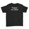 happy monday Youth Tee