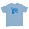 don't buck with texas funny Youth Tee