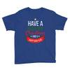 have a merry christmas and a happy new year Youth Tee