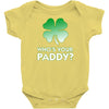 who is your paddy copy Baby Onesie
