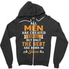 All Men Are Created Equal But Only The Best Are Born In June Zipper Hoodie