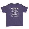 i love the world i will never stop exploring Youth Tee