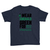 i wear emerald green for liver cancer awareness Youth Tee