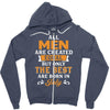 All Men Are Created Equal But Only The Best Are Born In July Zipper Hoodie