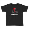 deadlift Toddler T-shirt