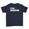 free contraditions Youth Tee