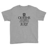 QUEENS ARE BORN IN JULY Youth Tee