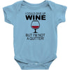 i could give up wine Baby Onesie