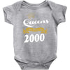 queens are born in 2000 Baby Onesie