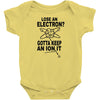 keep an ion it Baby Onesie