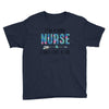 i&rsquo;m a good nurse Youth Tee