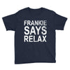 Frankie Says Relax Youth Tee