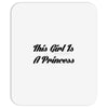 A PRINCESS Mousepad