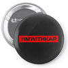 #IMWITHKAP (f127) Pin-back button