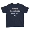 more boyfriends than ts Youth Tee