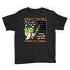 Learn it You Will Teach it i Shall Youth Tee