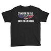 stand for the flag kneel for the cross Youth Tee