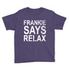 Frankie Says Relax Youth Tee
