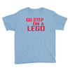 go step on a lego Youth Tee