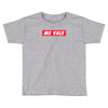 me vale hypebeast Toddler T-shirt