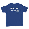 you can do this coffee Youth Tee